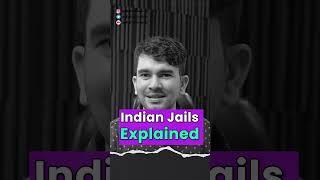 Interesting Indian Jail System