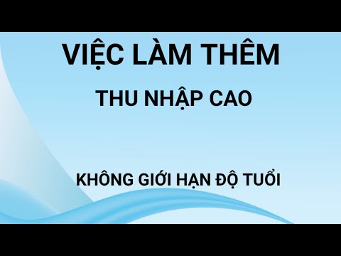 Việc làm thêm: không cần bỏ vốn | Cách kiếm tiền thêm | Tìm việc làm thêm