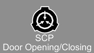 SCP Door Opening/Closing Sound