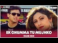 Ek Chumma Tu Mujhko | Club Mix | Chhote Sarkar | Govinda | DJ Ravish, DJ Chico & DJ Shivam