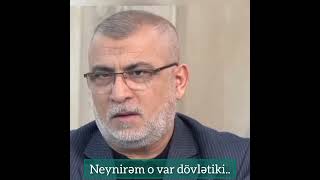 Neynirəm O Var Dövləti Ki,,?Hacı Surxay Məmmədli.