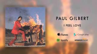 Watch Paul Gilbert I Feel Love video