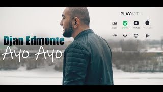 Djan Edmonte - Ayo Ayo ( Official Music Video ) #Haykakan #Erger