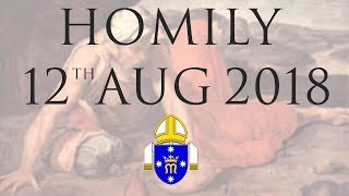 Homily 12th August 2018 The Personal Ordinariate of Our Lady of the Southern Cross