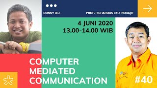 (Sesi 40) COMPUTER MEDIATED COMMUNICATION