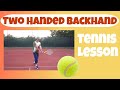 Two Handed Backhand - Progression Drills (Tennis)