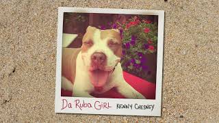 Watch Kenny Chesney Da Ruba Girl video