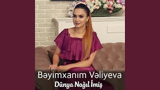 Dünya Nağıl İmiş