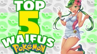 TOP 5 WAIFUS POKEMON | Alexstock