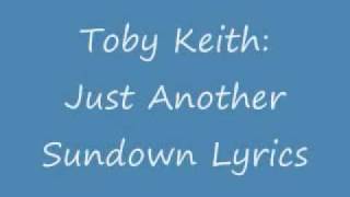 Watch Toby Keith Just Another Sundown video