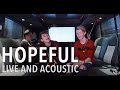 Bars and Melody - Hopeful (Live & Acoustic On The Tour Bus)