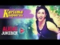 Karisma Kapoor Hits - Audio Jukebox | Full Songs Non Stop