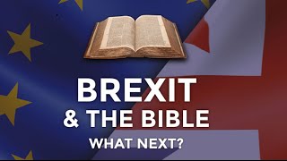 BREXIT & THE BIBLE WHAT - NEXT? 2 Talks given 'Live' at Nottingham Uni