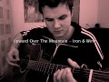 Iron & Wine - Upward Over The Mountain (Pat Meruseye)