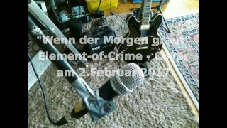 Watch Element Of Crime Wenn Der Morgen Graut video