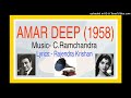 Amar Deep (1958) - Laagi Apni Nazariya Katar (Asha)  Music- C.Ramchandra   3.21   Minutes