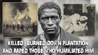 18 Years Of Humiliation A Sweet Revenge Of A Slave Who Knifed His Mistresses And Freed 65 Slaves