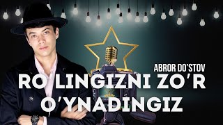 Abror Do'stov - Jonli Ijroda Premyera - Ro'lingizni Zo'r O'ynadingiz