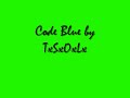 TSOL- Code Blue