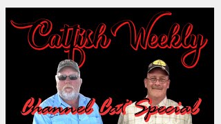Catfish Weekly 374 Talking Channel Cats