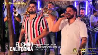 El Chino California - Banda Corona Del Rey Puras Complacencias Vol 2