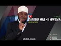 KARIBU MGENI MWEMA by Jaafari Mponda [Lyrics Lyrics ]