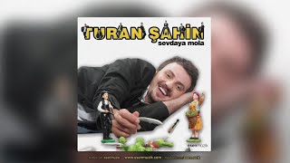 Turan Şahin - Ağa Kızı Tonyali -  Audio