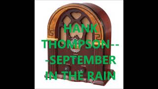 Watch Hank Thompson September In The Rain video