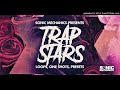 Sonic Mechanics - Trap Stars