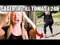 SÄGER JA TILL TOMAS i 24H