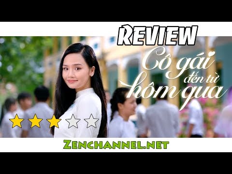 Review Phim Cô Gái Đến Từ Hôm Qua | zenchannel.net