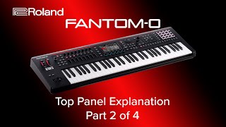 Roland FANTOM-0 - Top Panel Explanation - Part 2 of 4