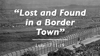 "Lost and Found in a Border Town"