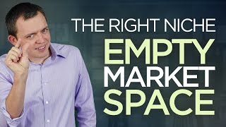 Choose the Right Niche or Category for Your Blog (Empty Market Space)