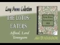 The Lotos Eaters Alfred, Lord Tennyson Audiobook Long Poems