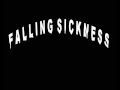 Falling Sickness - The Secrets Of The Mind.wmv