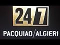 24/7 Pacquiao vs. Algieri HBO Has Posted it