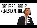 Lord Farquaad 'E' Memes Explained