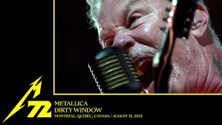 Metallica: Dirty Window (Montreal, Canada - August 13, 2023)