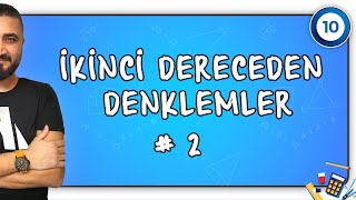 2.Dereceden Denklemler 2 | 10.SINIF MATEMATİK | Rehber Matematik