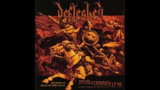 Watch Defleshed Royal Straight Flesh video