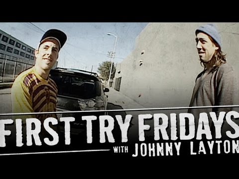 Johnny Layton - First Try Friday