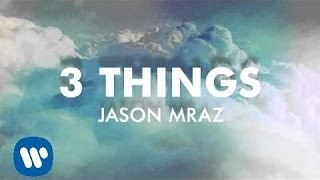 Watch Jason Mraz 3 Things video