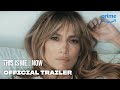 This Is Me...Now: A Love Story - Official Trailer | Prime Video