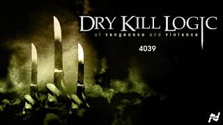 Watch Dry Kill Logic 4039 video