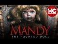 Mandy The Haunted Doll | 2018 | Full Movie