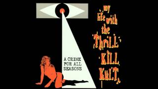 Watch My Life With The Thrill Kill Kult Mr And Mrs Bottomless Pit video