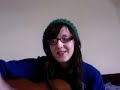 Birds by Kate Nash (Danni cover)