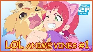 LoL Anime Vines 1- Trolling my GNAR (League of Legends Animation)