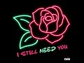 CHIN - I STILL NEED YOU